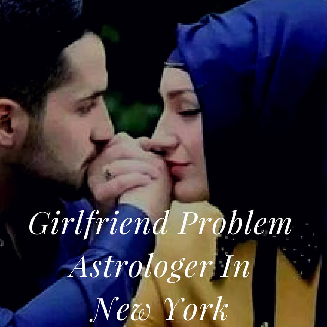 Girlfriend Problem Astrologer In New York