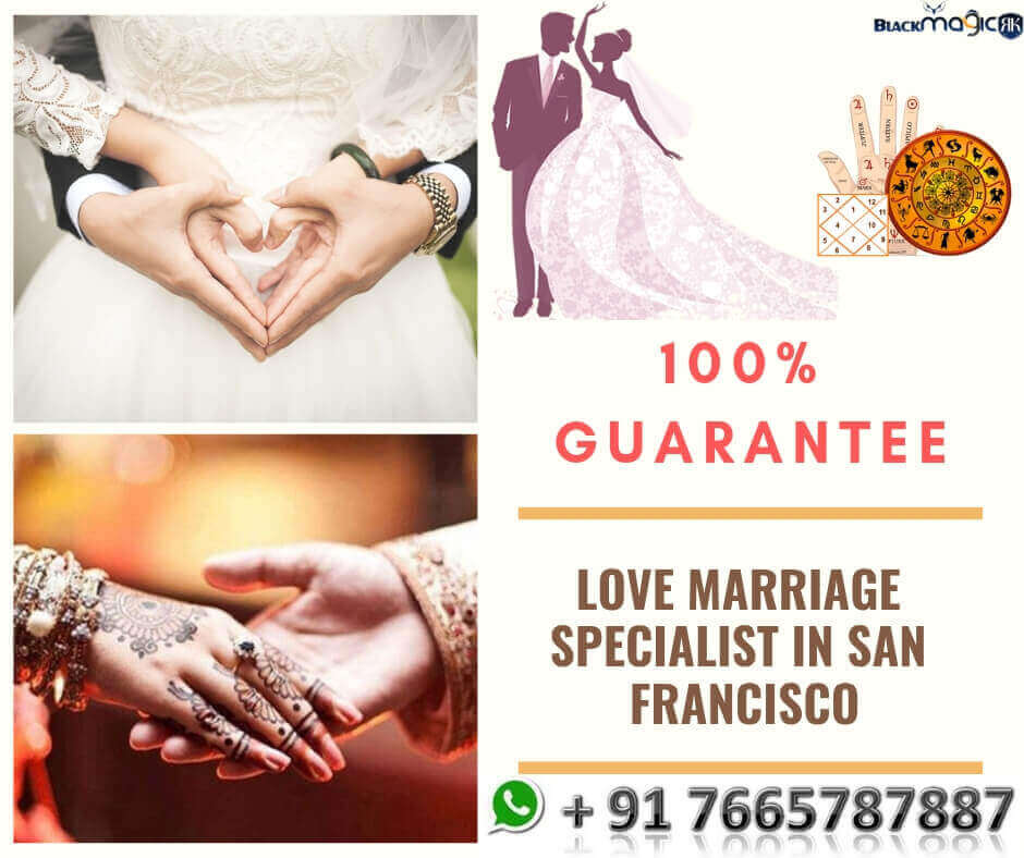 Love Marriage Specialist in San Francisco
