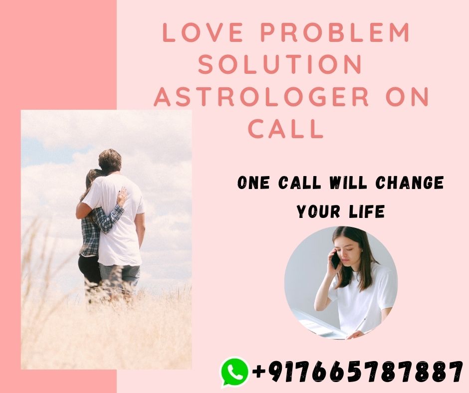 Love Problem Solution on phone call